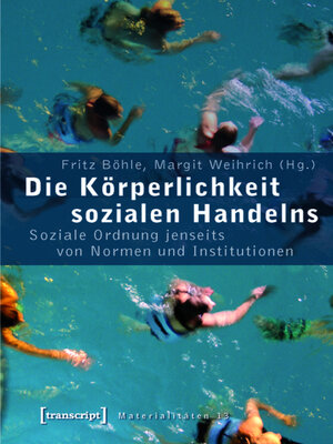 cover image of Die Körperlichkeit sozialen Handelns